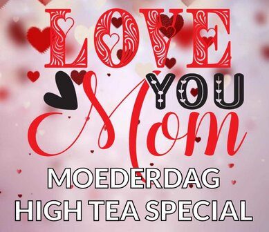 MOEDERDAG HIGH TEA SPECIAL